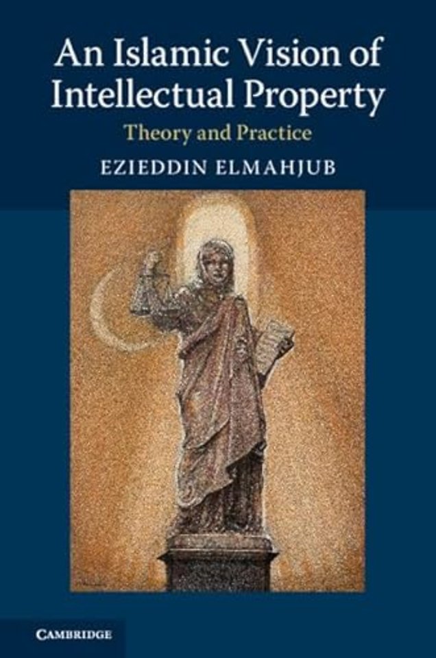 An Islamic Vision of Intellectual Property