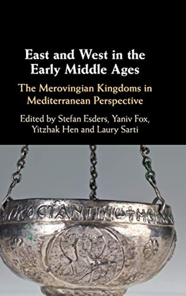 East and West in the Early Middle Ages