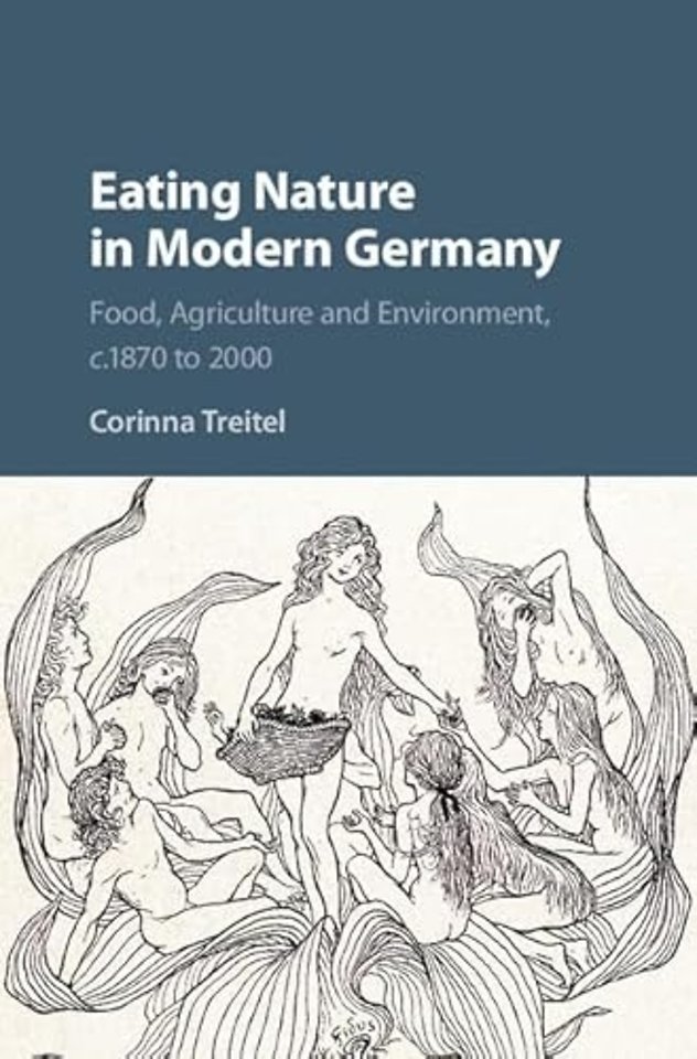 Eating Nature in Modern Germany