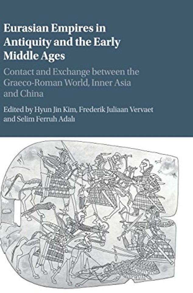 Eurasian Empires in Antiquity and the Early Middle Ages