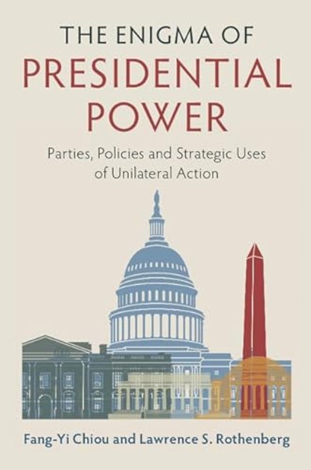 The Enigma of Presidential Power