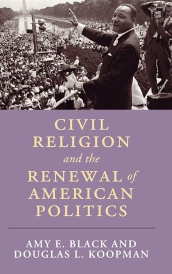 Civil Religion and the Renewal of American Politics