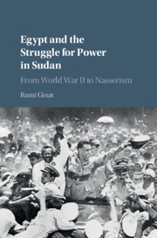 Egypt and the Struggle for Power in Sudan