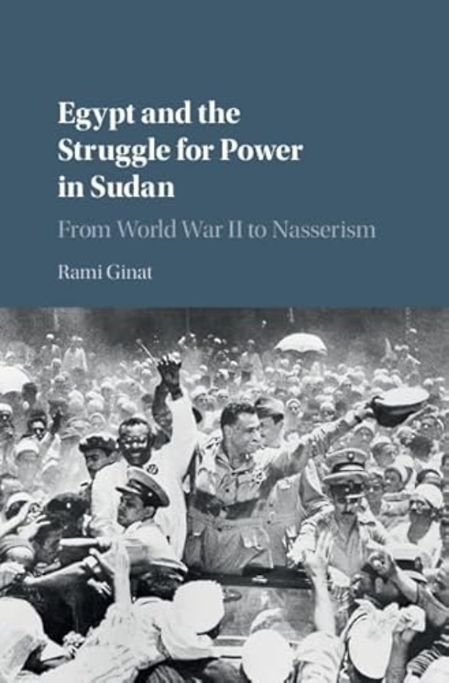Egypt and the Struggle for Power in Sudan