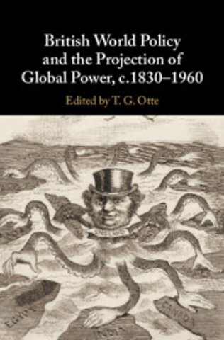 British World Policy and the Projection of Global Power, c.1830–1960