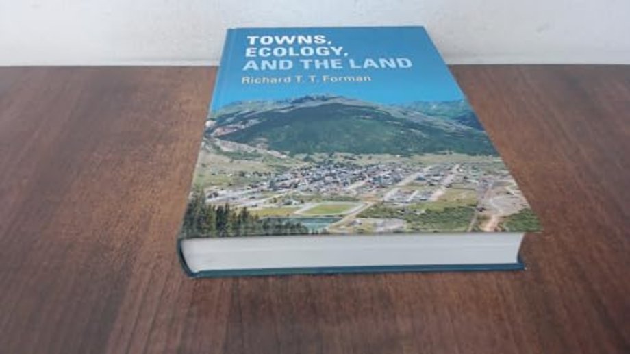Towns, Ecology, and the Land