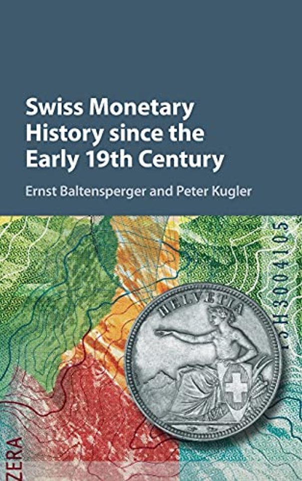 Swiss Monetary History since the Early 19th Century