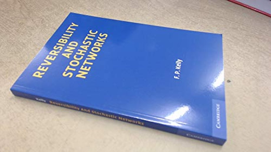 Reversibility and Stochastic Networks