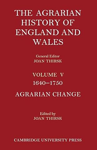 The Agrarian History of England and Wales 2 Part Set: Volume 5, 1640–1750