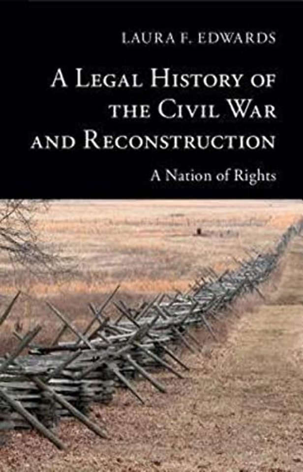 A Legal History of the Civil War and Reconstruction
