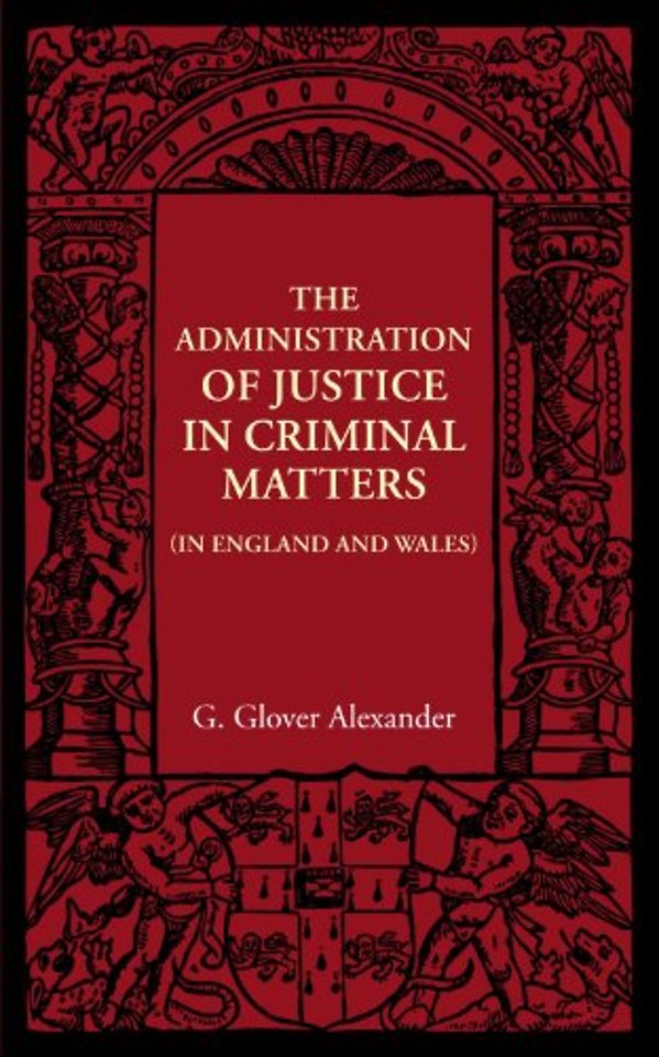 The Administration of Justice in Criminal Matters