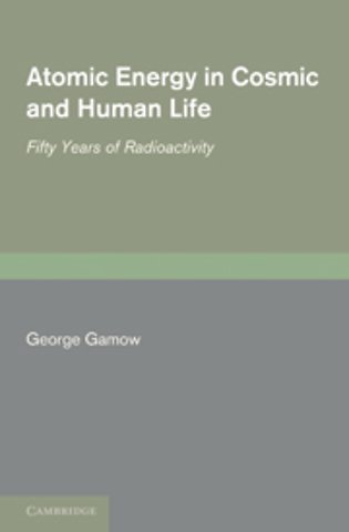 Atomic Energy in Cosmic and Human Life