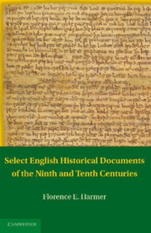 Select English Historical Documents of the Ninth and Tenth Centuries