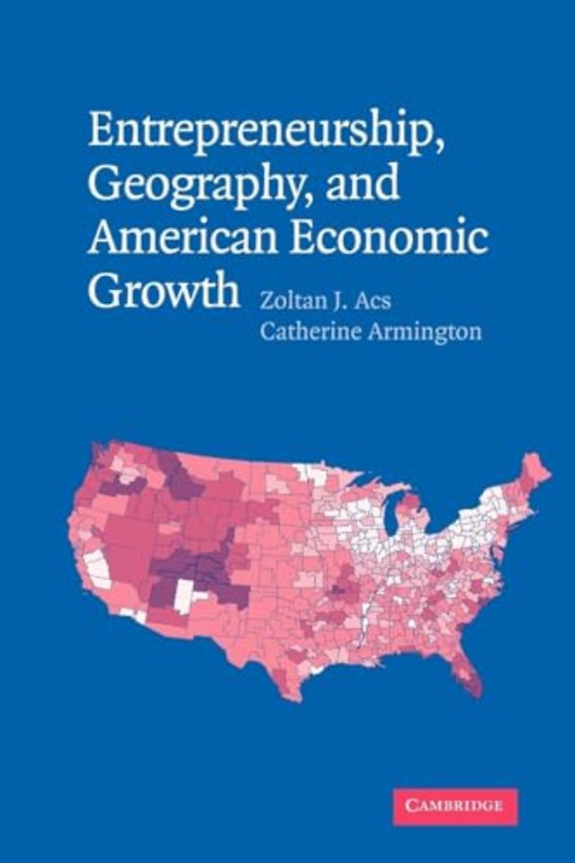 Entrepreneurship, Geography, and American Economic Growth