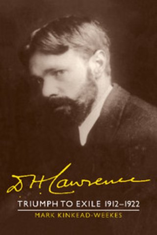 D. H. Lawrence: Triumph to Exile 1912–1922