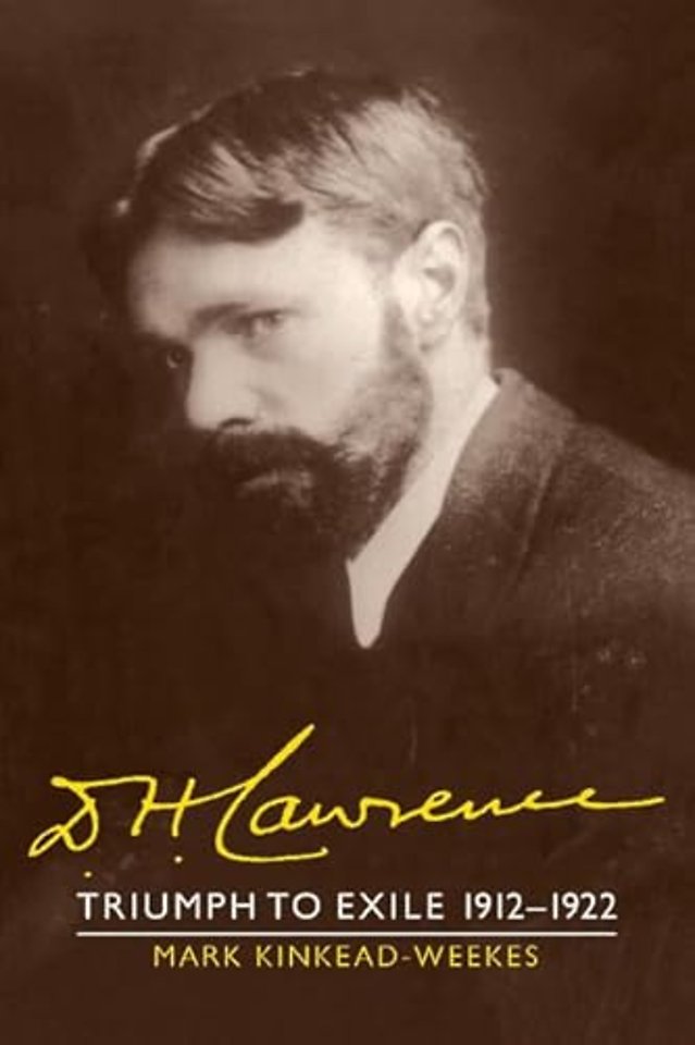 D. H. Lawrence: Triumph to Exile 1912–1922
