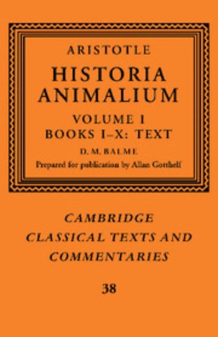 Aristotle: 'Historia Animalium': Volume 1, Books I-X: Text