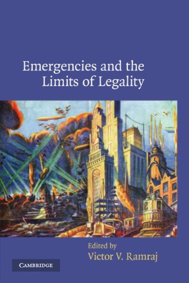 Emergencies and the Limits of Legality