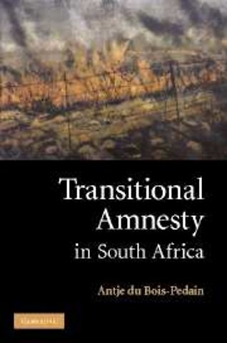 Transitional Amnesty in South Africa