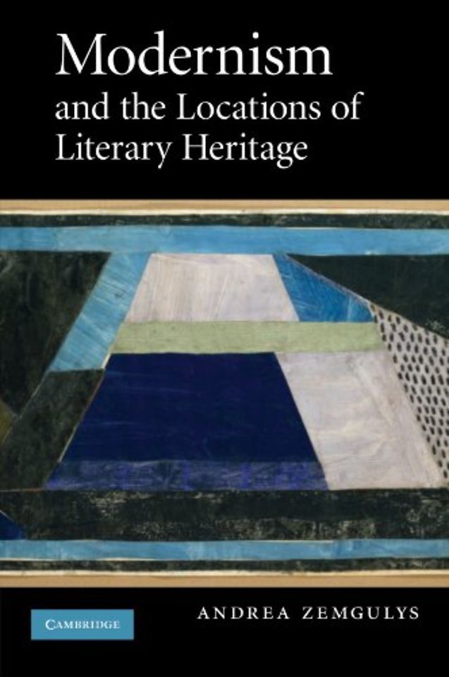 Modernism and the Locations of Literary Heritage