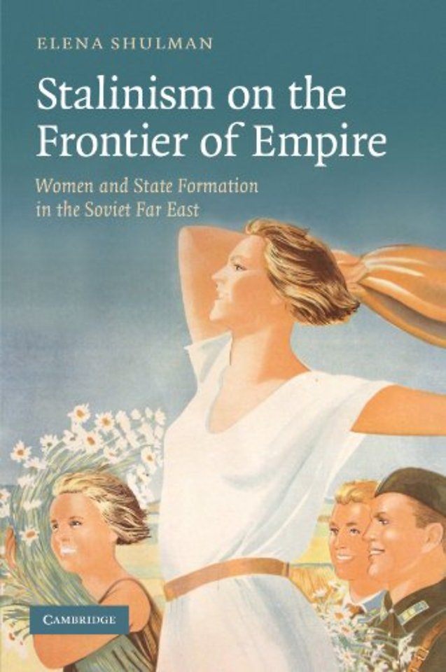 Stalinism on the Frontier of Empire