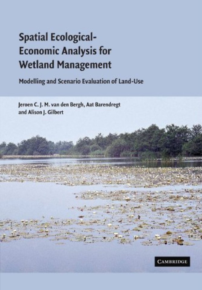 Spatial Ecological-Economic Analysis for Wetland Management