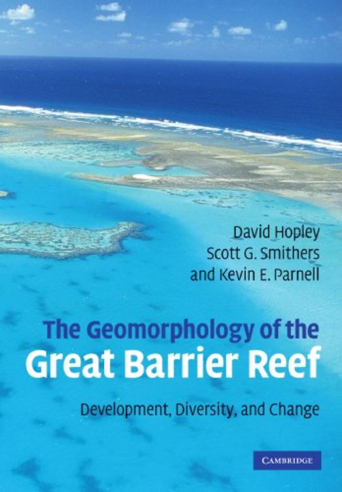 The Geomorphology of the Great Barrier Reef