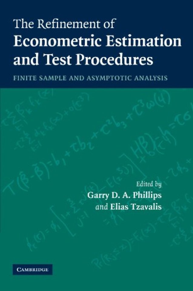 The Refinement of Econometric Estimation and Test Procedures