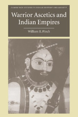 Warrior Ascetics and Indian Empires
