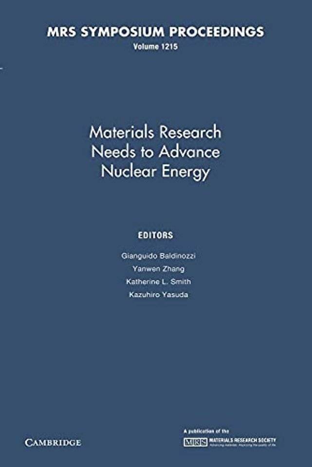 Materials Research Needs to Advance Nuclear Energy: Volume 1215