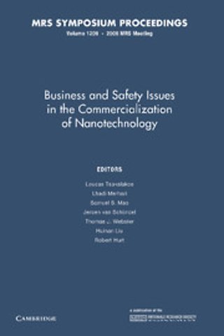 Business and Safety Issues in the Commercialization of Nanotechnology: Volume 1209