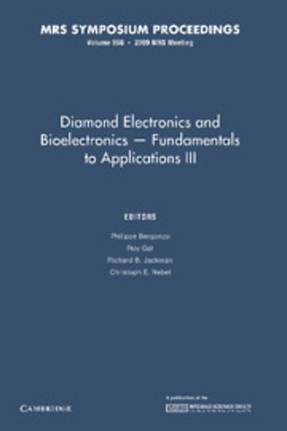 Diamond Electronics and Bioelectronics - Fundamentals to Applications III: Volume 1203