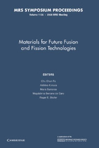 Materials for Future Fusion and Fission Technologies: Volume 1125
