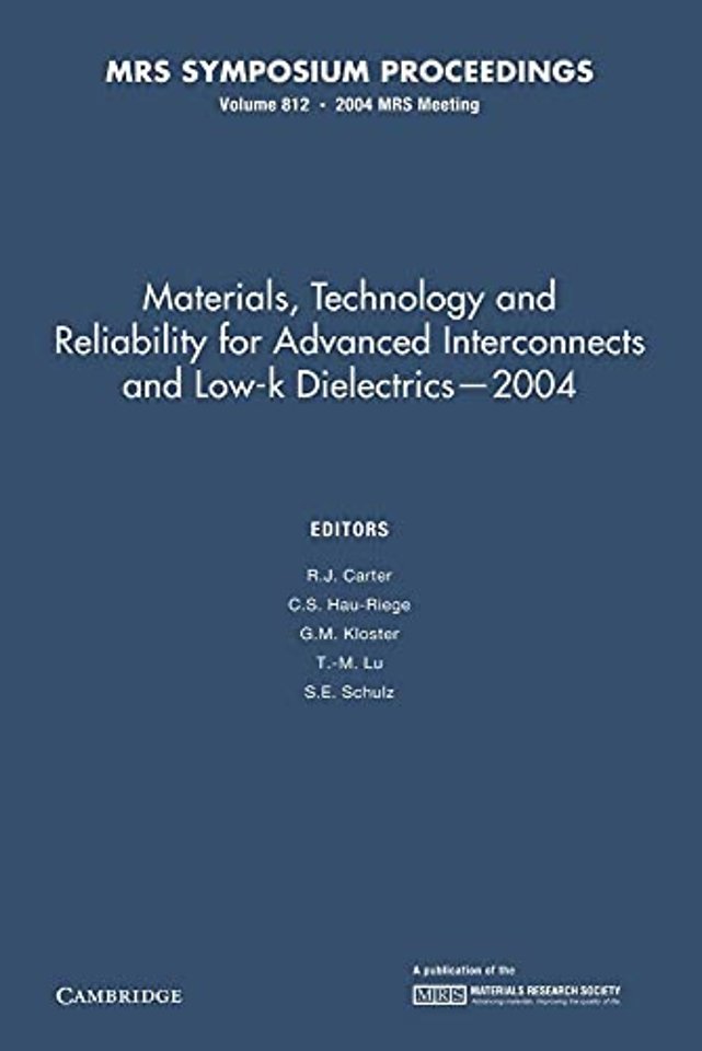 Materials, Technology and Reliability for Advanced Interconnects and Low-K Dielectrics — 2004