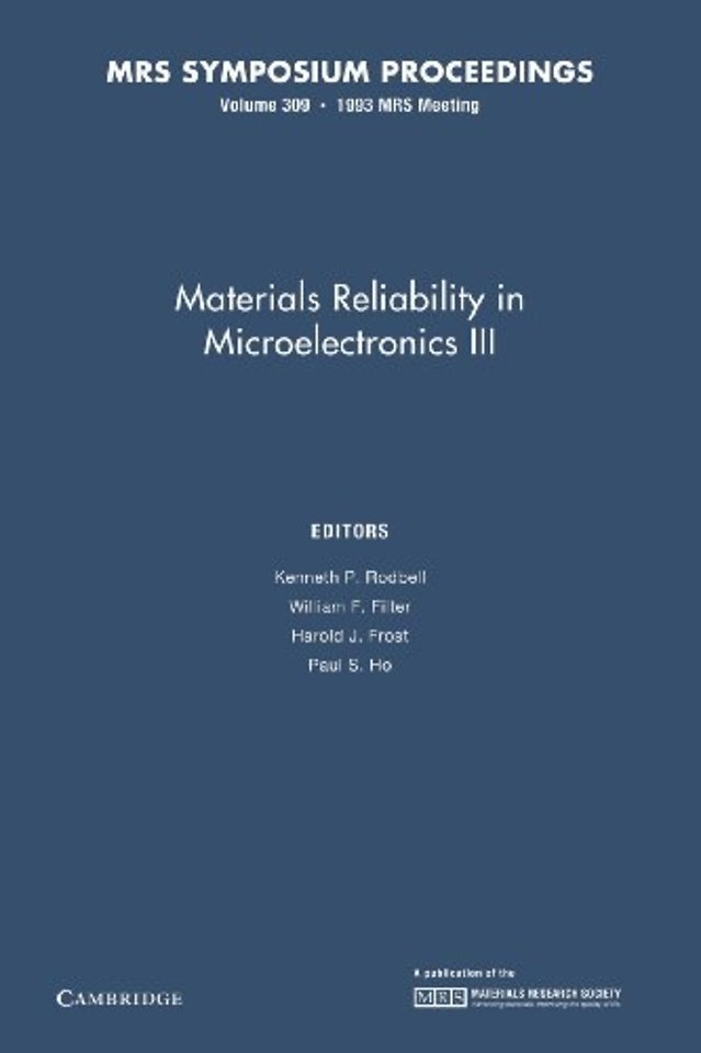 Materials Reliability in Microelectronics III: Volume 309
