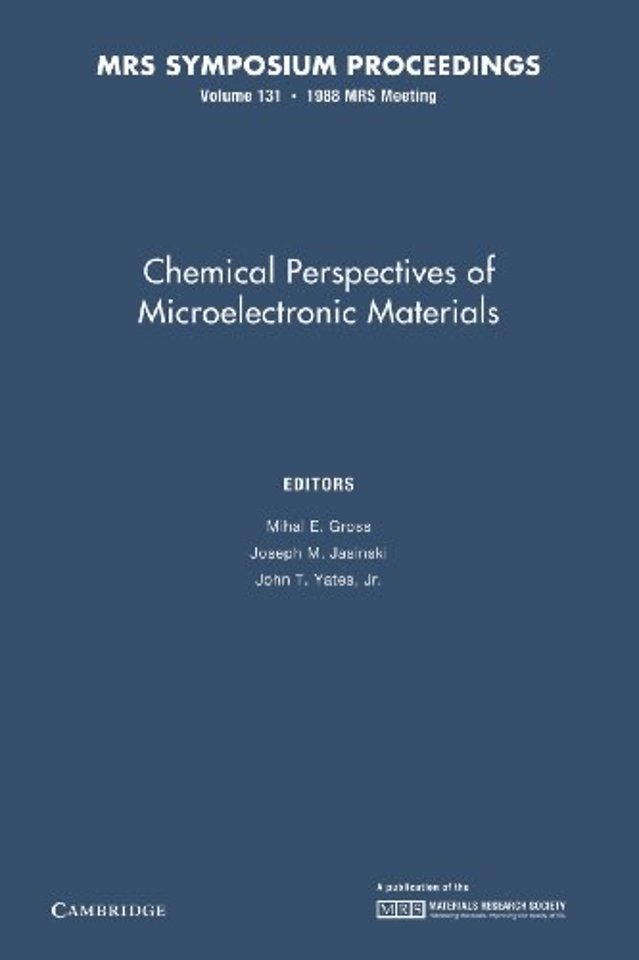 Chemical Perspectives of Microelectronic Materials: Volume 131