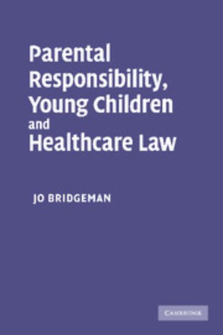 Parental Responsibility, Young Children and Healthcare Law