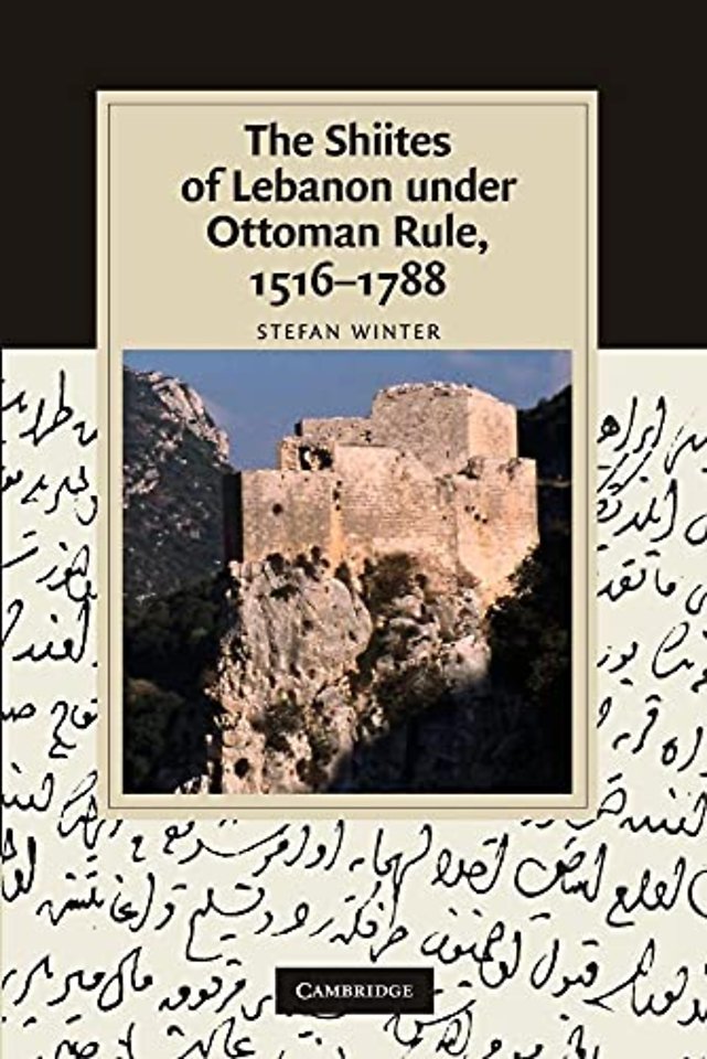 The Shiites of Lebanon under Ottoman Rule, 1516–1788