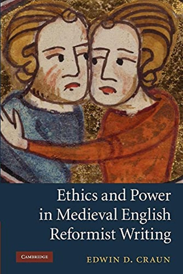 Ethics and Power in Medieval English Reformist Writing