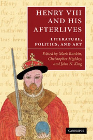 Henry VIII and his Afterlives