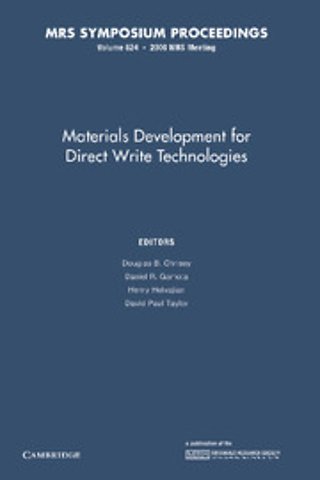 Materials Development for Direct Write Technologies: Volume 624