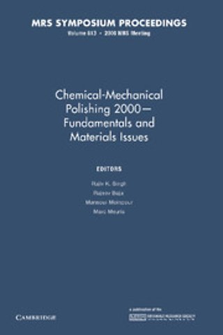 Chemical-Mechanical Polishing 2000 – Fundamentals and Materials Issues: Volume 613