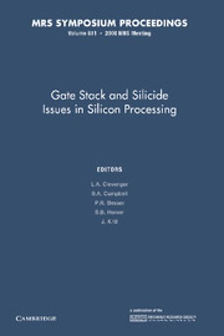 Gate Stack and Silicide Issues in Silicon Processing: Volume 611