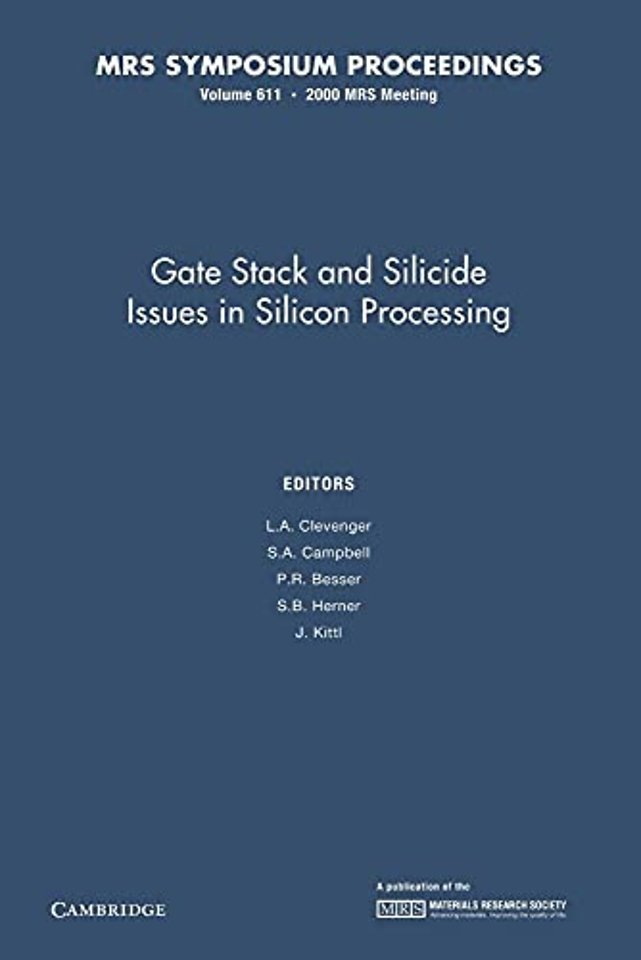Gate Stack and Silicide Issues in Silicon Processing: Volume 611
