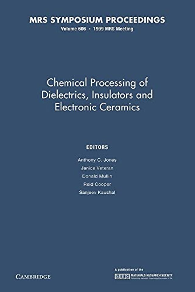Chemical Processing of Dielectrics, Insulators and Electronic Ceramics: Volume 606