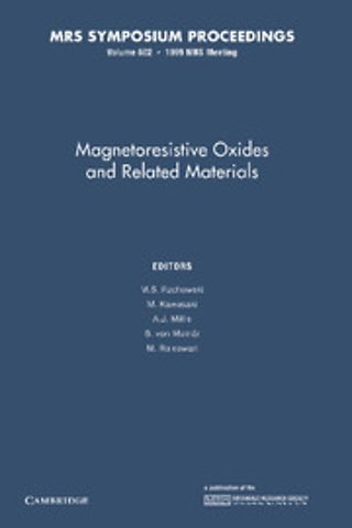 Magnetoresistive Oxides and Related Materials: Volume 602