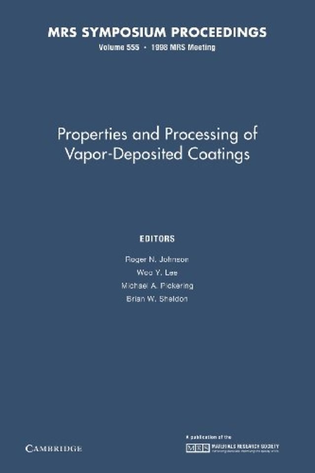 Properties and Processing of Vapor-Deposited Coatings: Volume 555