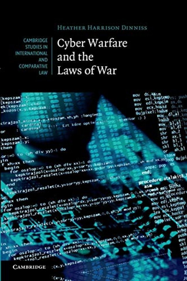 Cyber Warfare and the Laws of War