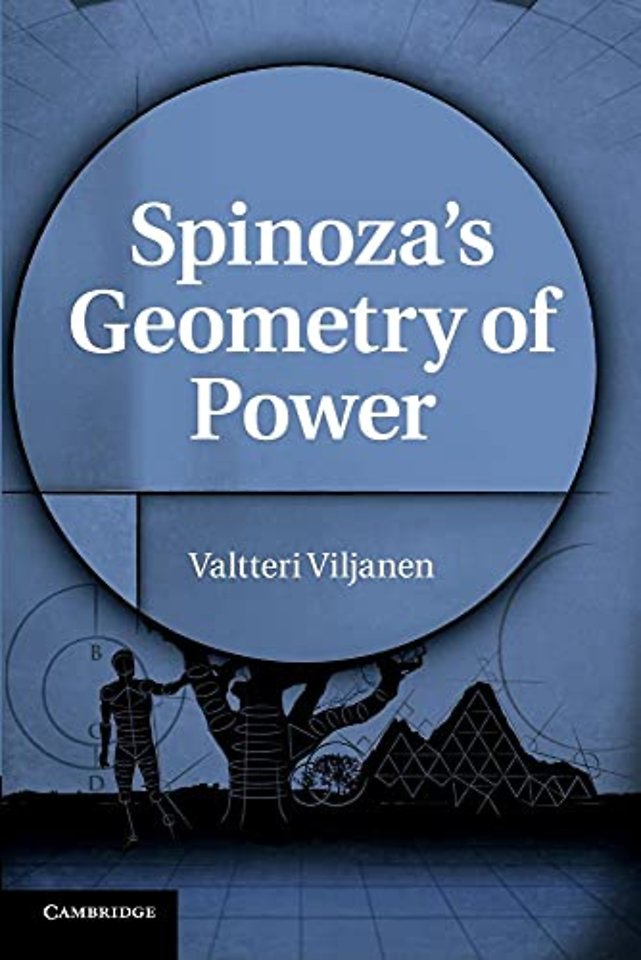Spinoza's Geometry of Power