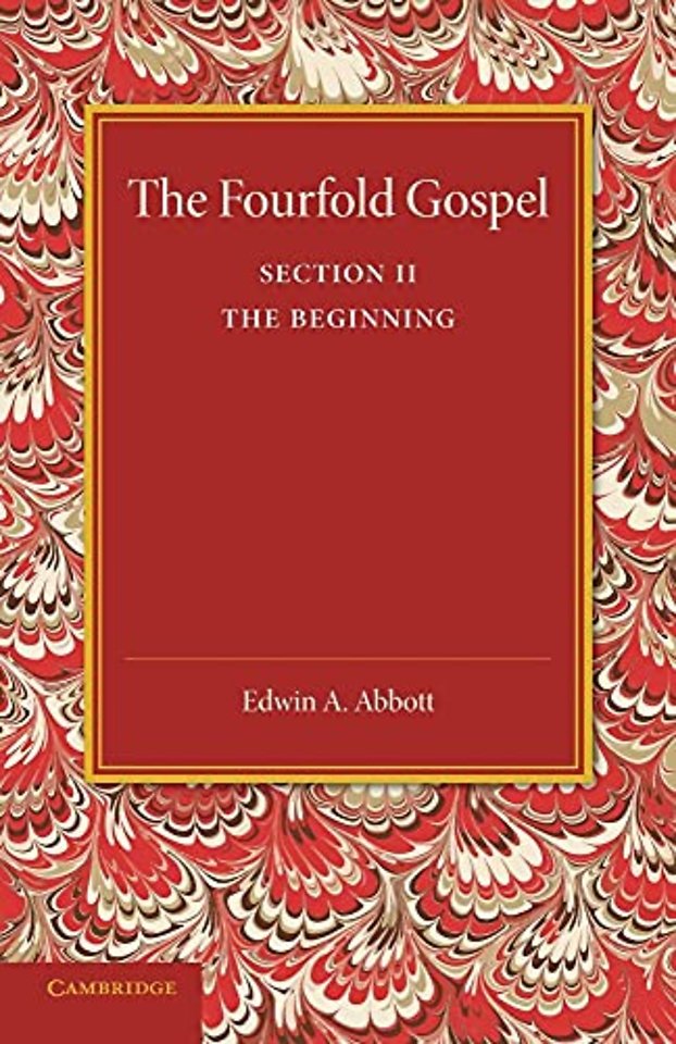 The Fourfold Gospel: Volume 2, The Beginning